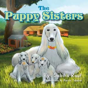 The Puppy Sisters de Sabiha Rauf