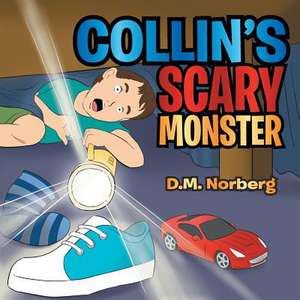 Collin's Scary Monster de D. M. Norberg