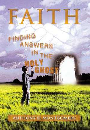 Faith de Anthony D. Montgomery