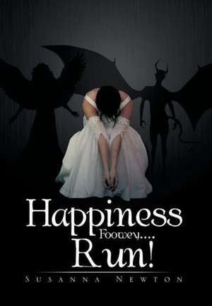 Happiness Foowey....Run! de Susanna Newton