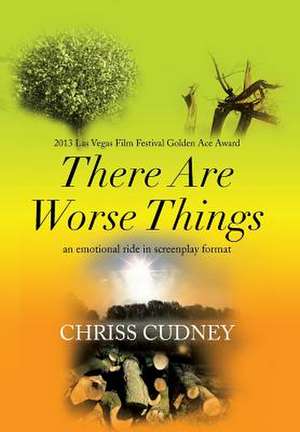 There Are Worse Things de Chriss Cudney