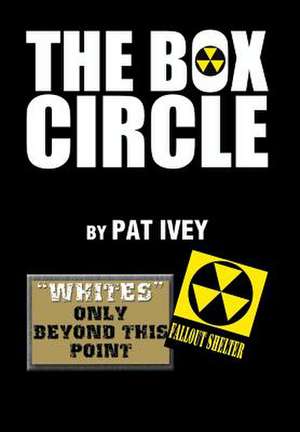 The Box Circle de Pat Ivey