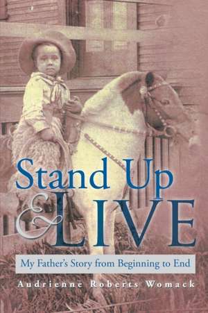 Stand Up and Live de Audrienne Roberts Womack