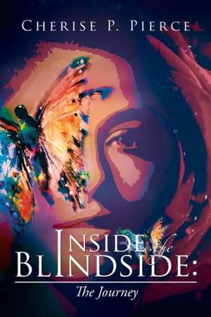 Inside the Blindside de Cherise P. Pierce