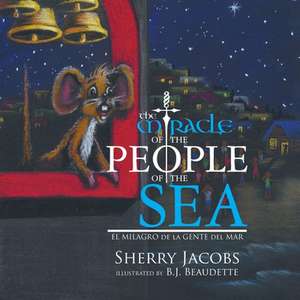 The Miracle of the People of the Sea de Sherry Jacobs