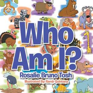 Who Am I? de Rosalie Bruno Tosh