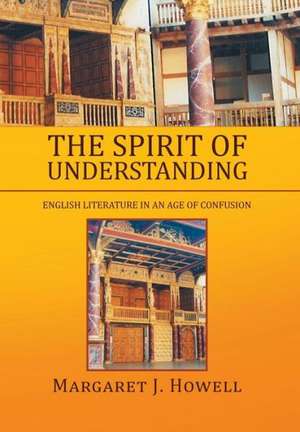 The Spirit of Understanding de Margaret J. Howell