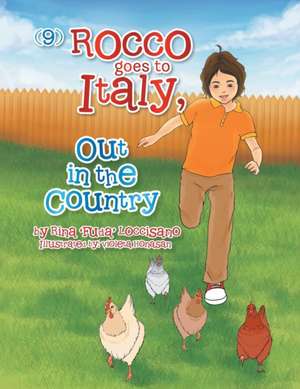 (9) Rocco Goes to Italy, Out in the Country de Rina 'Fuda' Loccisano