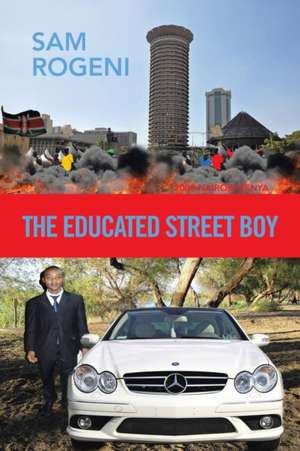 The Educated Street Boy de Sam Rogeni