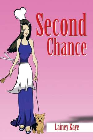 Second Chance de Lainey Kaye