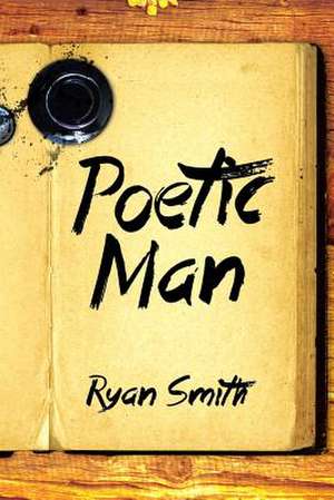 Poetic Man de Ryan Smith