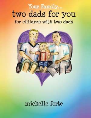 Two Dads for You de Michelle Forte