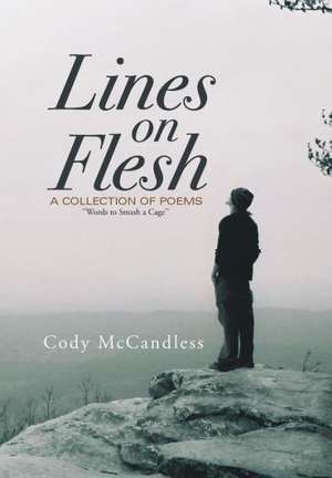 Lines on Flesh de Cody McCandless