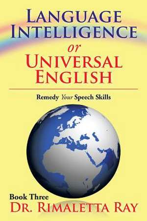 Language Intelligence or Universal English de Ray Rimalette