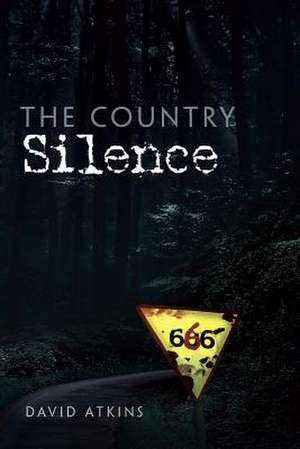 The Country Silence de David Atkins