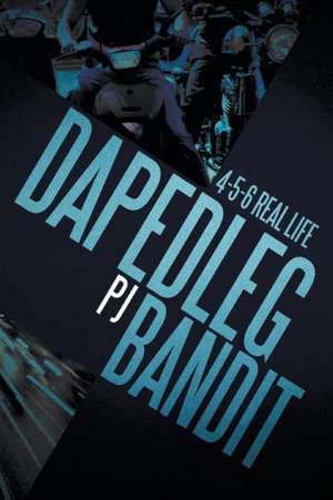 Dapedleg Bandit de P. J