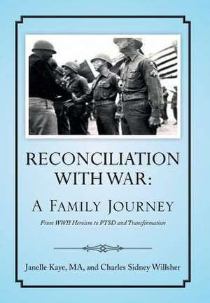 Reconciliation with War de Janelle Kaye