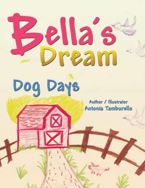 Bella's Dream de Antonia Tamburello