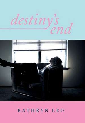 Destiny's End de Kathryn Leo