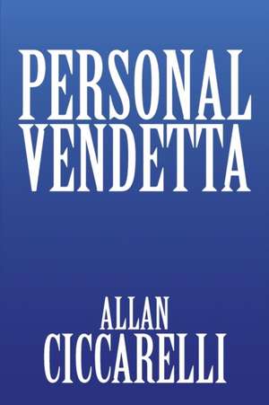 Personal Vendetta de Allan Ciccarelli