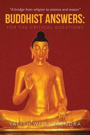 Buddhist Answers de Yalith Wijesurendra