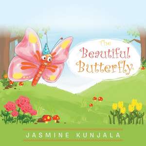 The Beautiful Butterfly de Jasmine Kunjala