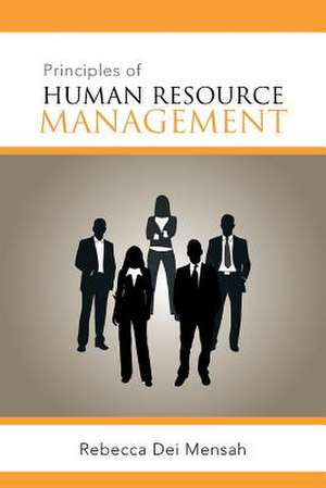 Principles of Human Resource Management de Rebecca Dei Mensah