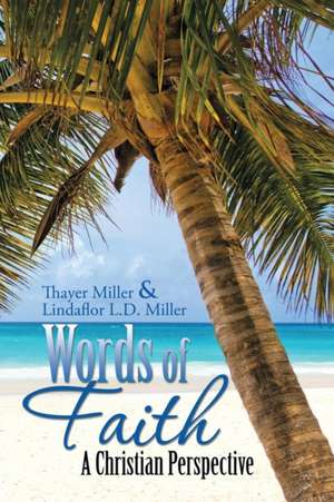 Words of Faith de Thayer Miller