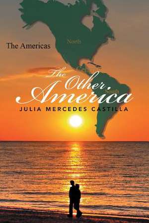 The Other America de Julia Mercedes Castilla