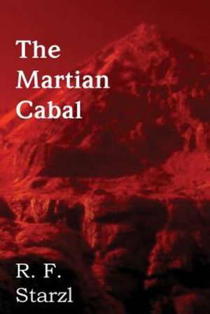 The Martian Cabal de R. F. Starzl