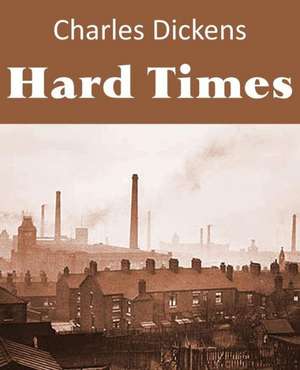 Hard Times de Charles Dickens