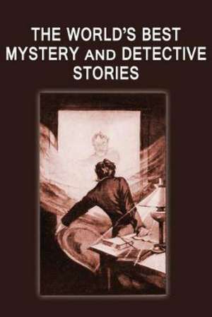 The World's Best Mystery and Detective Stories de Julian Hawthorne