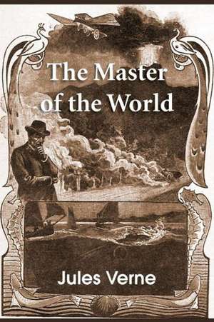 The Master of the World de Jules Verne