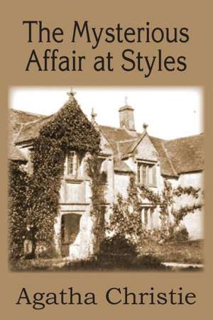 The Mysterious Affair at Styles de Agatha Christie