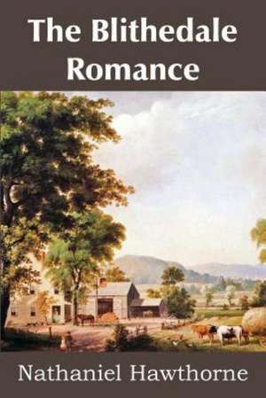 The Blithedale Romance de Nathaniel Hawthorne