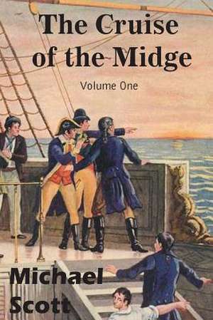 The Cruise of the Midge Volume One de Michael Scott