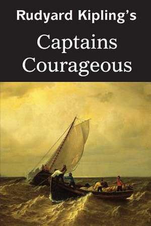 Captains Courageous de Rudyard Kipling