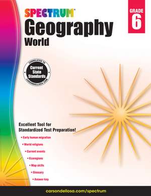 Spectrum Geography, Grade 6: World de Spectrum