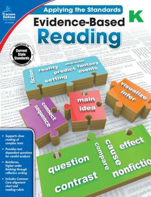 Evidence-Based Reading, Grade K de Carson-Dellosa Publishing