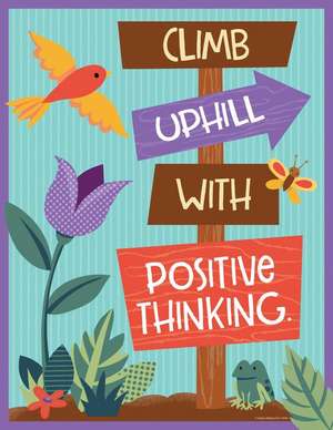 Nature Explorers Climb Uphill with Positive Thinking Chart de Carson-Dellosa Publishing