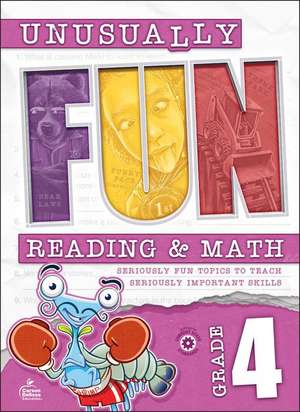 Unusually Fun Reading & Math Workbook, Grade 4 de Schwab