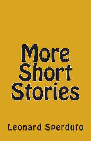 More Short Stories de Leonard Sperduto