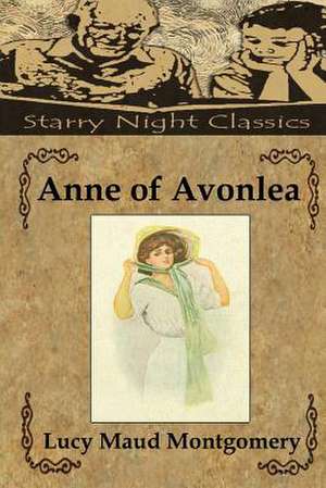 Anne of Avonlea de Lucy Maud Montgomery