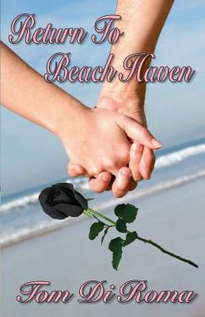 Return to Beach Haven de MR Tom Di Roma