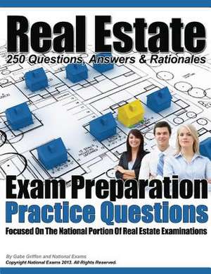 Real Estate Exam Preparation Practice Questions de Gabe Griffen