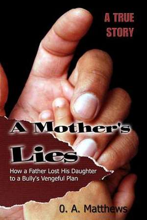 A Mother's Lies de O. a. Matthews