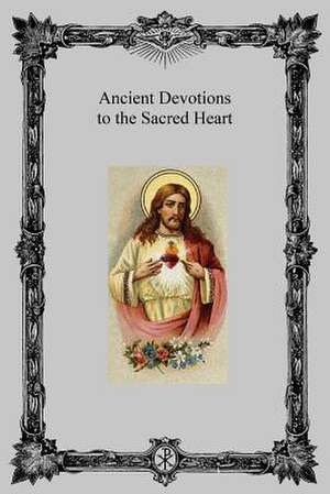 Ancient Devotions to the Sacred Heart de Carthusian Monks