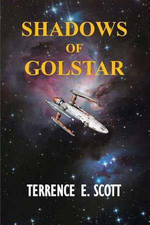 Shadows in Golstar de Terrence E. Scott