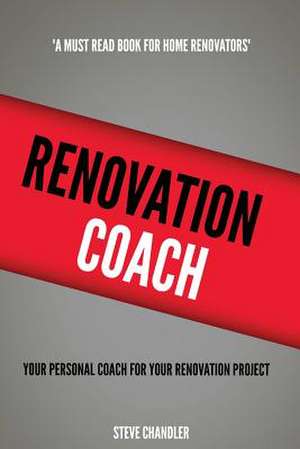 Renovation Coach de Steve Chandler