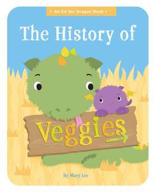 The History of Veggies de Mary Lee